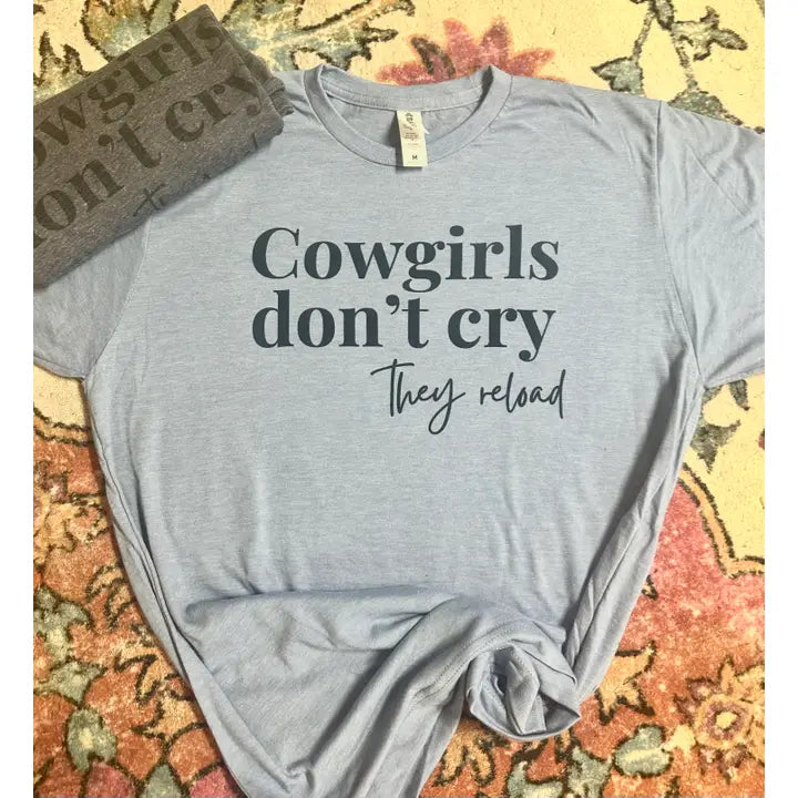 Cowgirls Don't Cry Tshirt